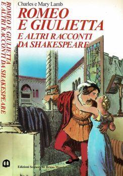 Romeo e Giulietta e altri racconti di Shakespeare - Jean Charles - copertina
