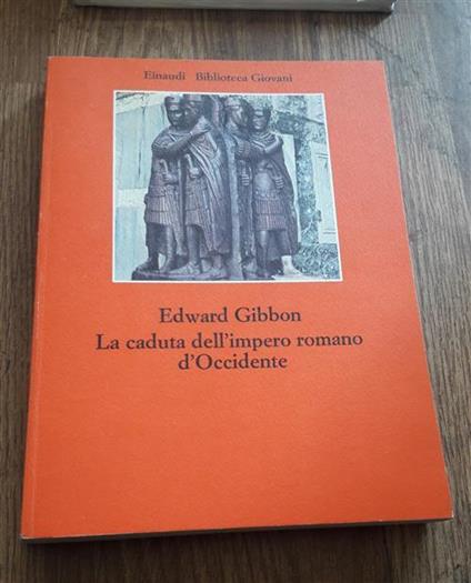 La Caduta Dell'impero Romano D'occidente - Edward Gibbon - copertina