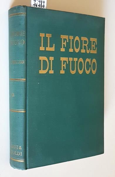 Il Fiore Di Fuoco - Paul I. Wellman - copertina