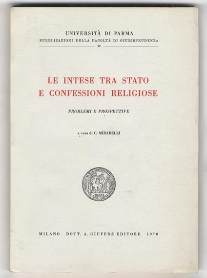 Le intese tra Stato e confessioni religiose. Problemi e prospettive - Cesare Mirabelli - copertina