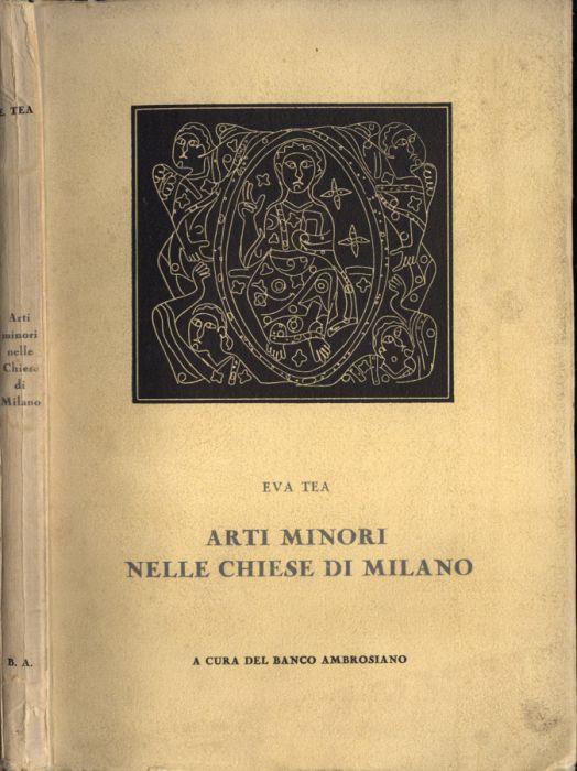 Arti minori nelle chiese di Milano - Eva Tea - copertina
