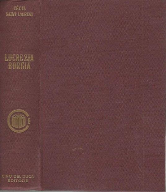 Lucrezia Borgia - Cecil Saint-Laurent - copertina