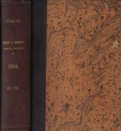 Raccolta ufficiale delle leggi e dei decreti del Regno d'Italia parte principale anno 1904 Vol. II dal N. 118 al 231 - copertina