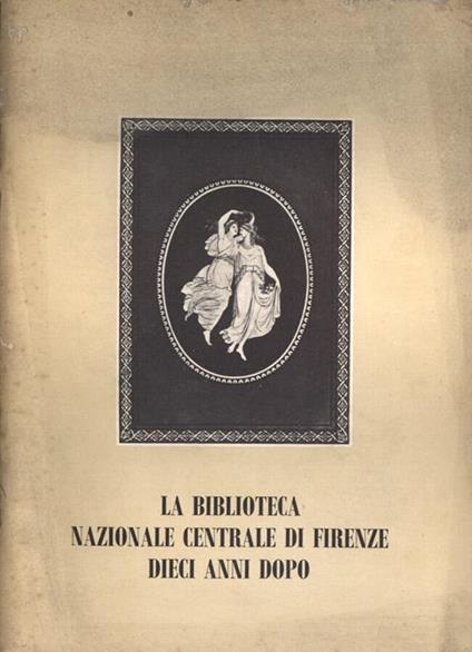 La Biblioteca Nazionale Centrale di Firenze dieci anni dopo - copertina