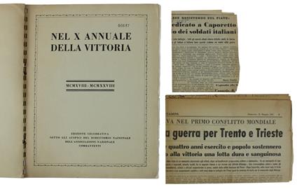 NEL X ANNUALE DELLA VITTORIA - MCMXVIII-MCMXXVIII. Edizione celebrativa sotto gli auspici del Direttorio Nazionale dell'Associazione Nazionale Combattenti - copertina