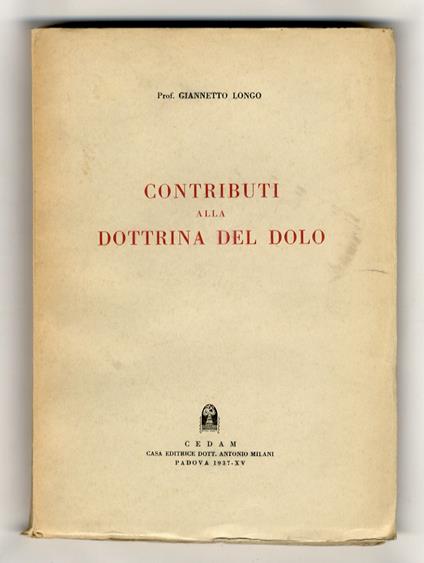 Contributi alla dottrina del dolo - Giannetto Longo - copertina