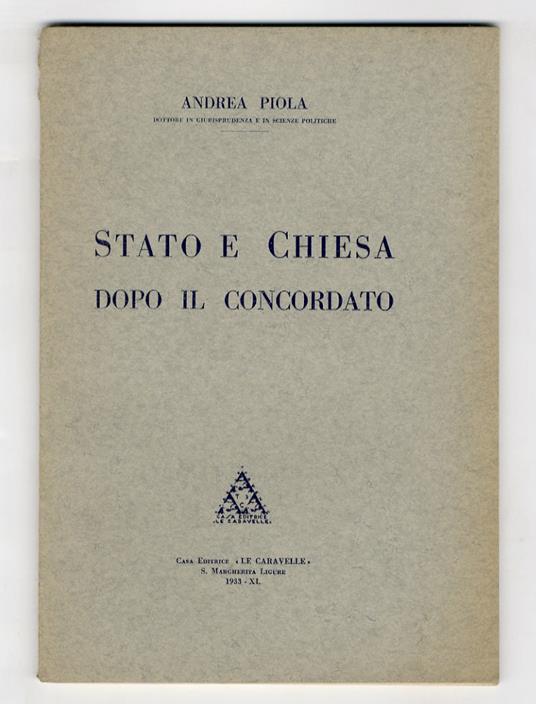 Stato e Chiesa dopo il Concordato - Andrea Piola - copertina