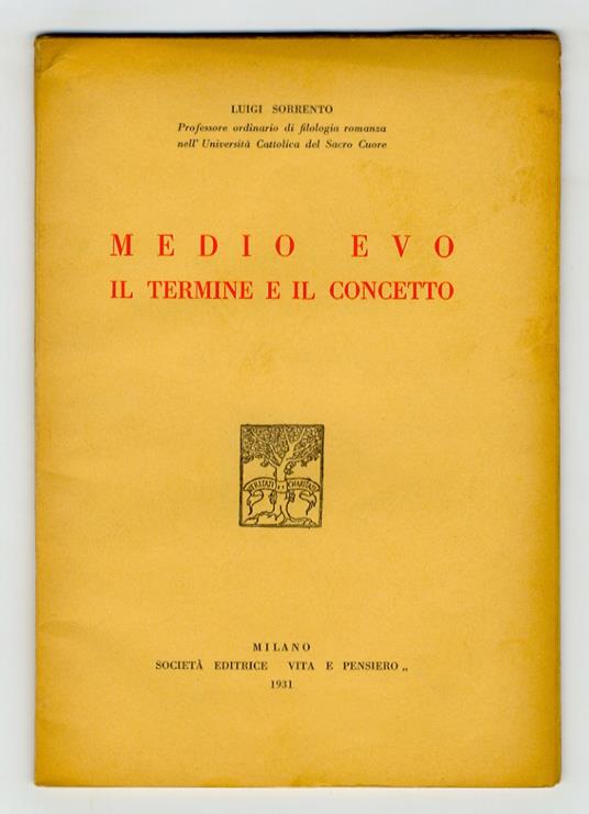 Medio Evo. Il termine e il concetto - Luigi Sorrento - copertina
