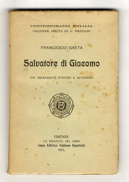 Salvatore di Giacomo. Con bibliografia, ritratto e autografo - copertina