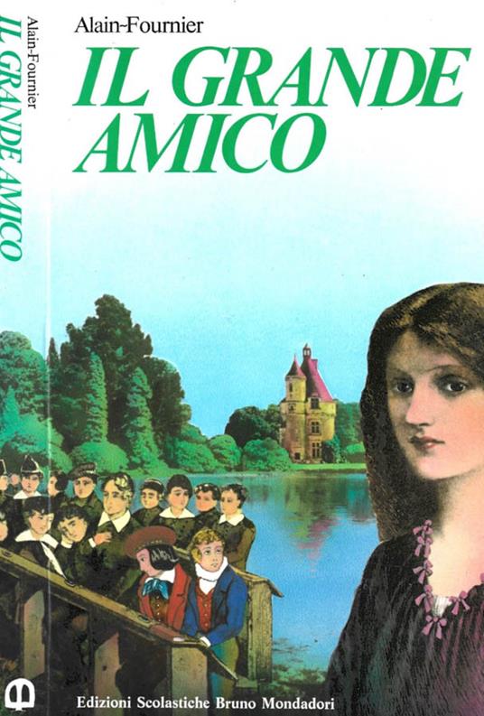 Il grande amico - Henri Alain-Fournier - copertina