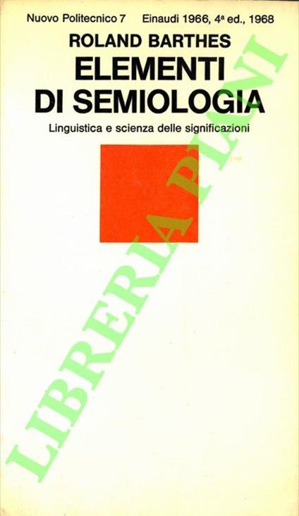 Elementi di semiologia. Linguistica e scienza delle significazioni - Roland Barthes - copertina