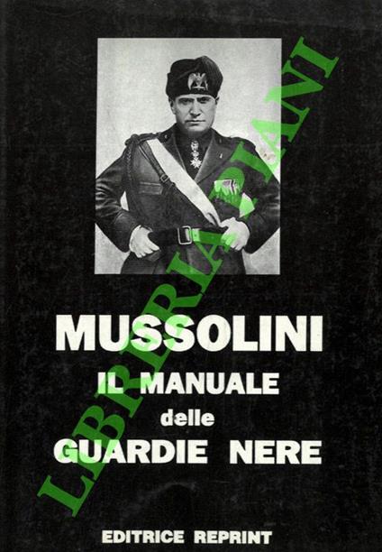 Il manuale delle guardie nere - Benito Mussolini - copertina