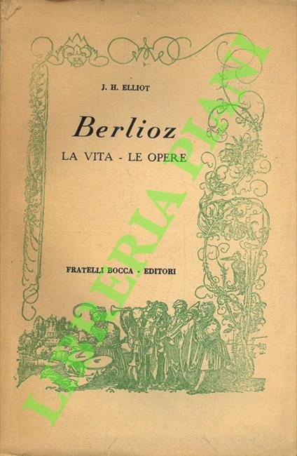 Berlioz. La vita, le opere - copertina