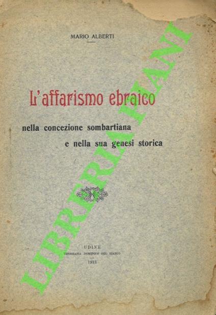 L'affarismo ebraico nella concezione sombartiana e nella sua genesi storica - Mario Alberti - copertina
