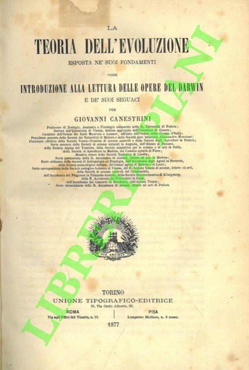 La teoria dell'evoluzione esposta nè suoi fondamenti come introduzione alla lettura delle opere del Darwin e dè suoi seguaci - Giovanni Canestrini - copertina