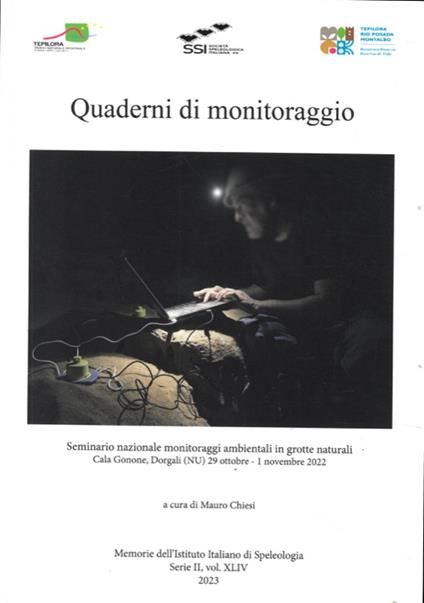 Quaderni di monitoraggio. Seminario nazionale monitoraggi ambientali in grotte naturali. Cala Gonone, Dorgali 29 ottobre - 1 novembre 2022 - copertina