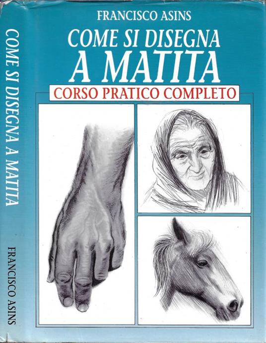 Come si disegna a matita - Francisco Asins - copertina