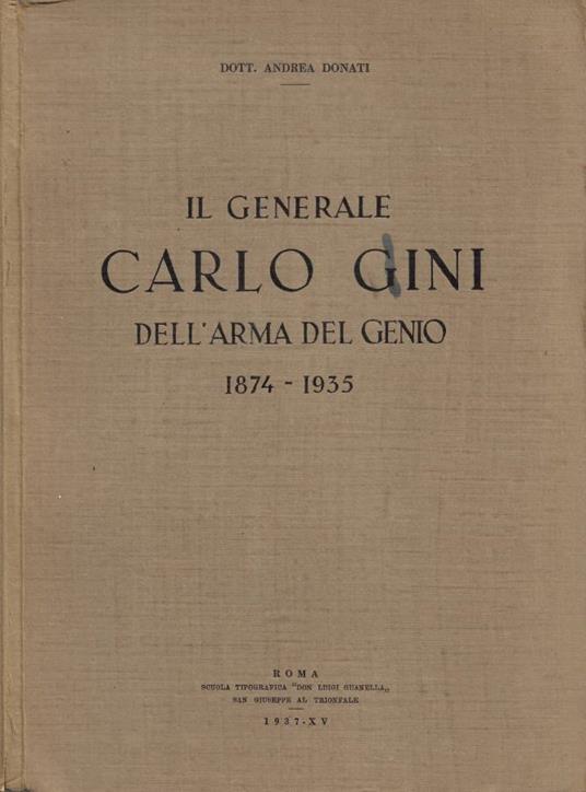 Il Generale Carlo Gini dell'Arma del Genio [Auto - Andrea Donati - copertina