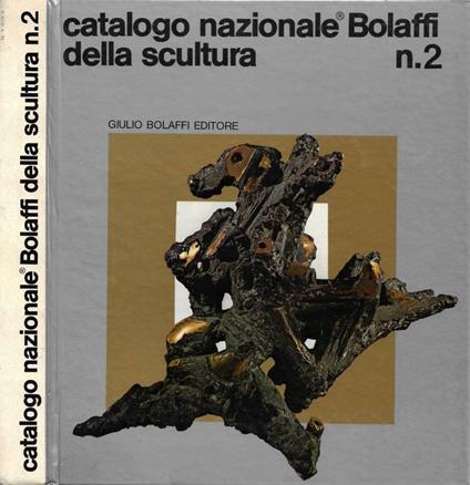 Catalogo Nazionale Bolaffi della Scultura N. 2 - copertina