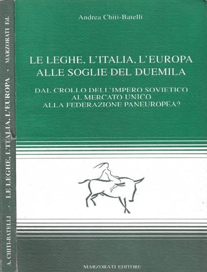 Le Leghe, l'Italia, l'Europa alle Soglie del Duemila - copertina