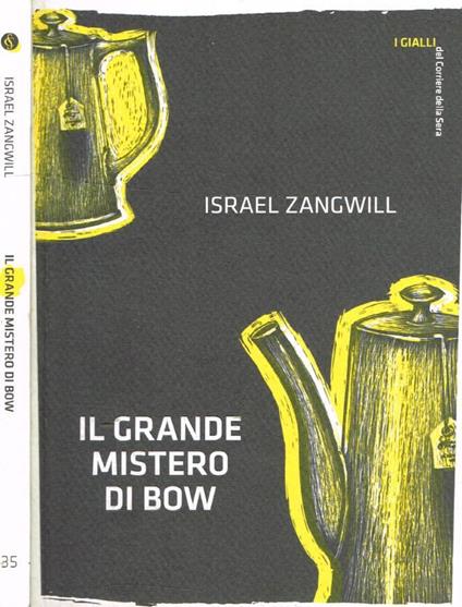Il grande mistero di Bow - Israel Zangwill - copertina