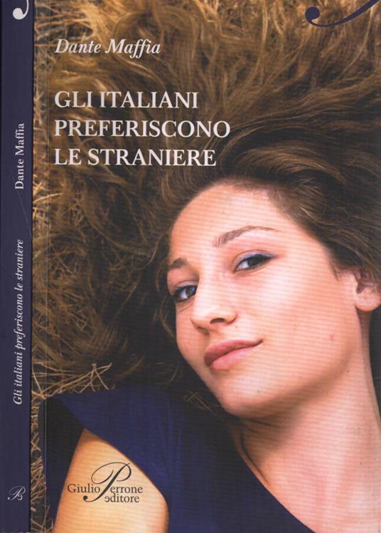 Gli italiani preferiscono le straniere - Dante Maffia - copertina