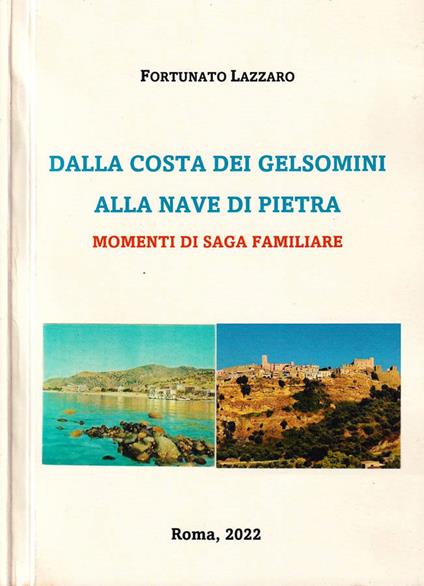 Dalla Costa dei gelsomini alla nave di pietra - Fortunato Lazzaro - copertina