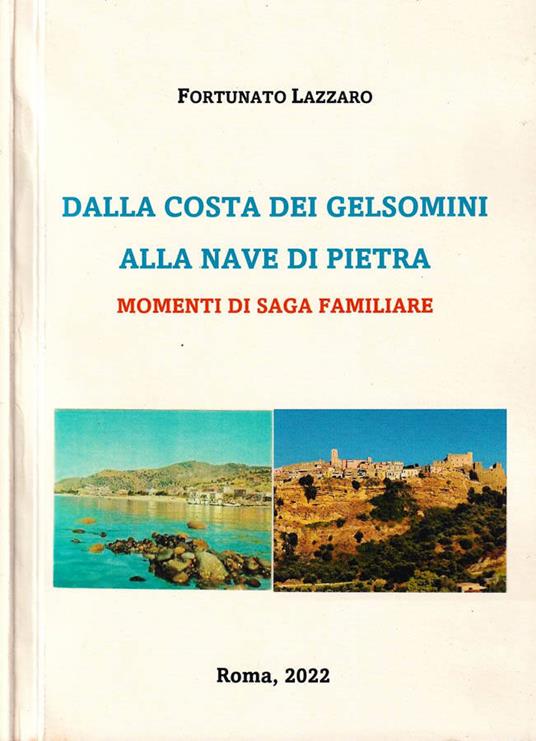 Dalla Costa dei gelsomini alla nave di pietra - Fortunato Lazzaro - copertina