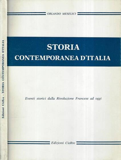 Storia contemporanea d' Italia - Orlando Meselici - copertina