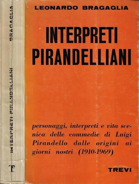 Interpreti pirandelliani - Leonardo Bragaglia - copertina