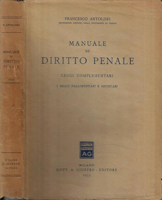 Manuale di diritto penale - Francesco Antolisei - copertina