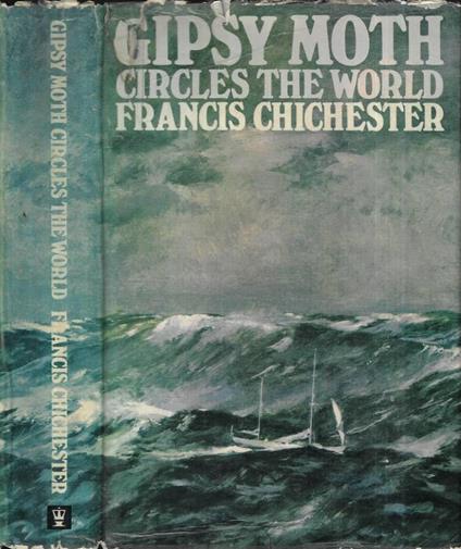 Gipsy Moth circles ther world - Francis Chichester - copertina