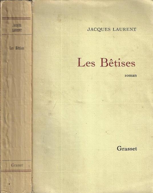 Les Betises - Jacques Laurent - copertina