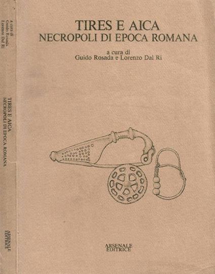 Tires e Aica. Necropoli di epoca romana - copertina
