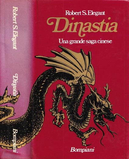 Dinastia - Robert S. Elegant - copertina