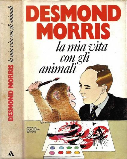 La Mia Vita con gli Animali - Desmond Morris - copertina
