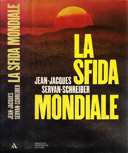 La Sfida Mondiale - Jean-Jacques Servan-Schreiber - copertina