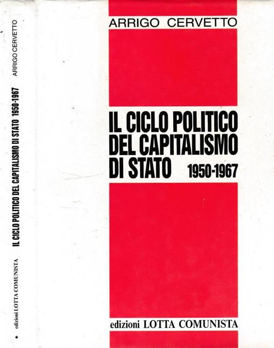 Il ciclo politico del capitalismo di stato - Arrigo Cervetto - copertina