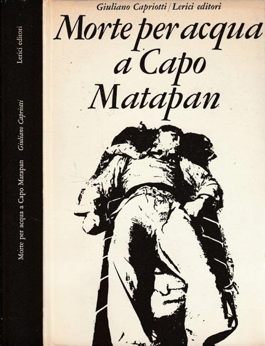 Morte per acqua a Capo Matapan - Giuliano Capriotti - copertina