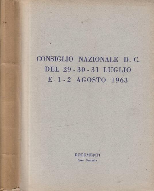 Consiglio Nazionale D.C. del 29-30-31 luglio e 1-2 agosto 19 - copertina