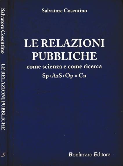 Le relazioni pubbliche - Salvatore Cosentino - copertina
