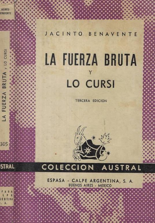 La fuerza bruta y lo cursi - Jacinto Benavente - copertina