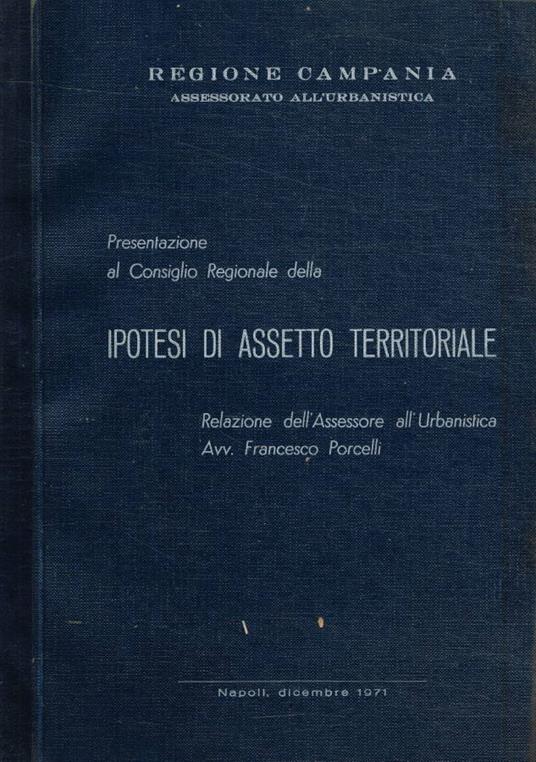 Presentazione al Consiglio Regionale della Ipotesi di assett - Francesco Porcelli - copertina