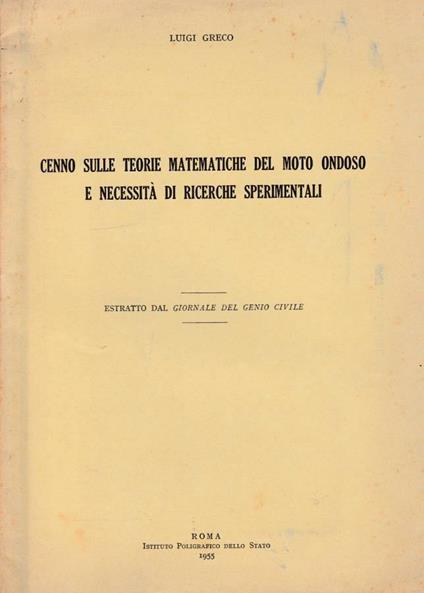 Cenno sulle teorie matematiche del moto ondoso e necessità d - Luigi Greco - copertina
