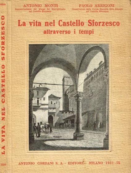 La vita nel Castello Sforzesco attraverso i tempi - copertina