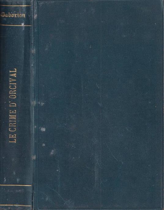 Le crime D'Orcival - Emile Gaboriau - copertina