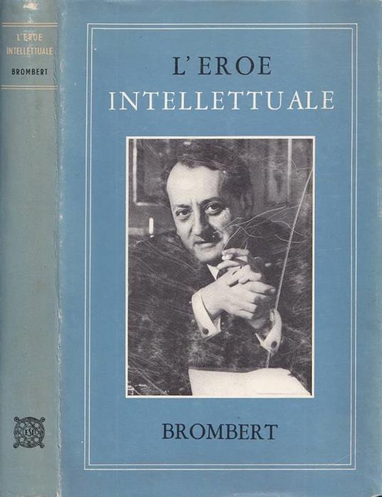 L'eroe intellettuale - Victor Brombert - copertina