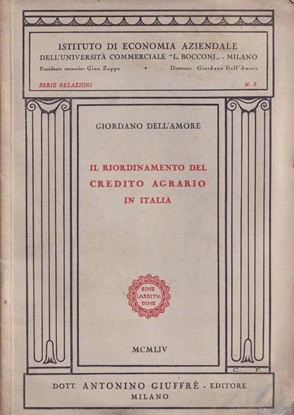 Il riordinamento del credito agrario in Italia - Giordano Dell'Amore - copertina