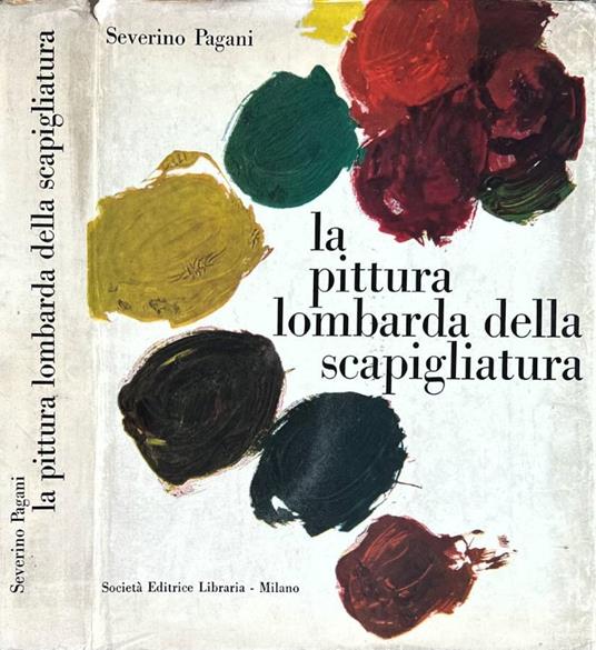 La pittura lombarda della scapigliatura - Severino Pagani - copertina