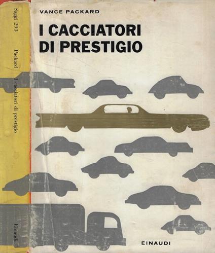 I cacciatori di prestigio - Vance Packard - copertina